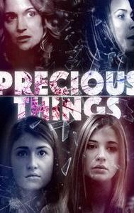 Precious Things