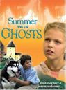 Summer with the Ghosts