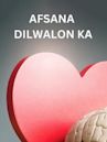 Afsana Dilwalon Ka