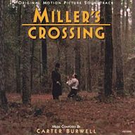 Miller's Crossing [Original Motion Picture Soundtrack]