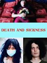 Death and Sickness