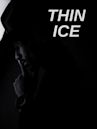 Thin Ice