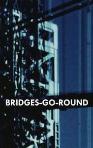 Bridges-Go-Round 2