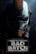 Star Wars: The Bad Batch