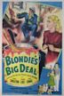 Blondie’s Big Deal