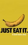 Just Eat It: A Food Waste Story