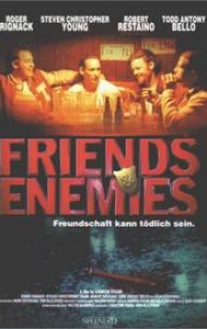 Friends and Enemies