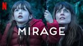 Mirage (2018) Streaming: Watch & Stream Online via Netflix