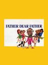 Father, Dear Father