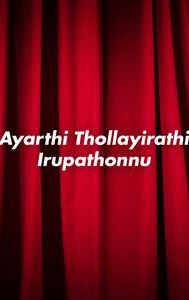 Ayarthi Thollayirathi Irupathonnu