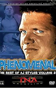 TNA Wrestling: Phenomenal - The Best of AJ Styles, Volume 2