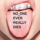 NO ONE EVER REALLY DIES