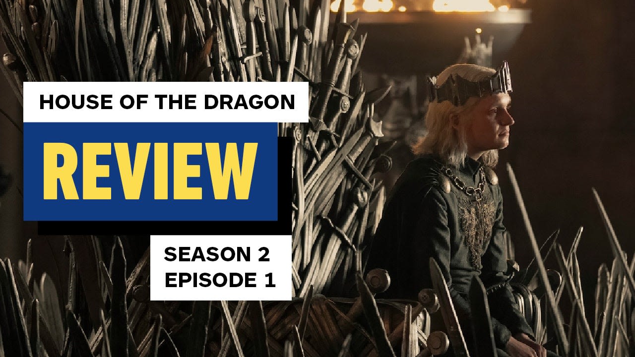 House of the Dragon Season 2, Episode 1 Video Review – "A Son for a Son" - IGN