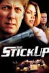 The Stickup