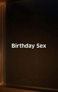 Birthday Sex