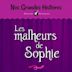 Nos grandes histoires : Les malheurs de Sophie