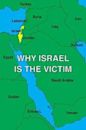 Why Israel is the Victim