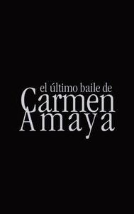 El último baile de Carmen Amaya