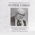 Super Chief: The Life and Legacy of Earl Warren