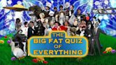 Big Fat Quiz of Everything