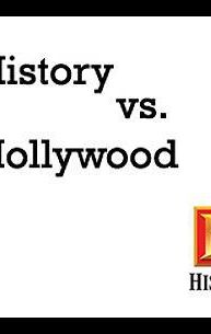 History vs. Hollywood