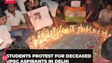 IAS Coaching Centre deaths, Delhi: Students protest; MCD assures of action