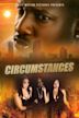 Circumstances