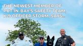 ‘Your Island Guardian’: Put-In-Bay welcomes K-9 Officer Storm