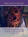 In strange aeons - Lovecraftian Numenera