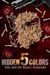 Hidden Colors 5: The Art of Black Warfare