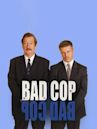 Bad Cop, Bad Cop