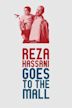 Reza Hassani Goes To The Mall