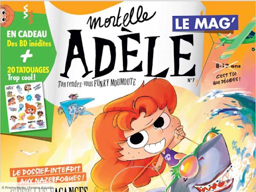 "Mortelle Adèle Le Mag" numéro 7 est maintenant en kiosques !