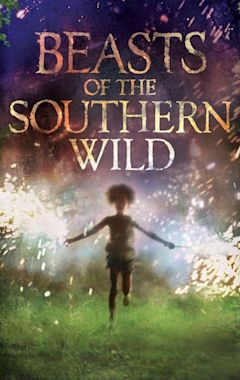 Beasts of the Southern Wild