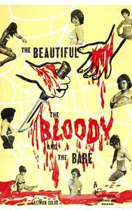 The Beautiful, the Bloody, and the Bare