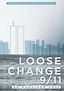 Loose Change 9/11: An American Coup Movie Posters From Movie Poster Shop