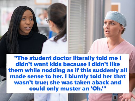 20 Infuriatingly Sexist Comments Said To People Who Underwent Invasive Procedures — Sometimes By Their Own Doctors