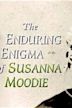 The Enduring Enigma of Susanna Moodie