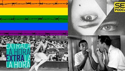 La Hora Extra | Tutti frutti queer: un siglo de conquistas LGTBIQ+ ante un futuro incierto | Cadena SER