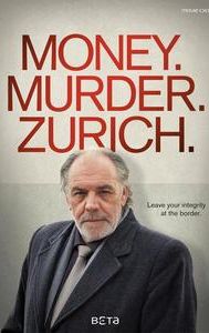 Money. Murder. Zurich.