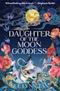 Daughter of the Moon Goddess (The Celestial Kingdom Duology, #1)