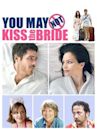 You May Not Kiss the Bride
