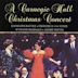 Carnegie Hall Christmas Concert [Video]
