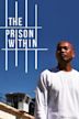 The Prison Within