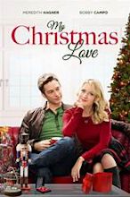 My Christmas Love Pictures - Rotten Tomatoes