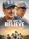 You Gotta Believe (film)