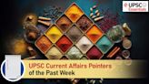 UPSC Current Affairs Pointers of past week | April 22 to 28, 2024