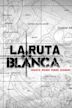 La ruta blanca