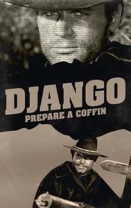 Django, Prepare a Coffin