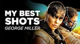 Director George Miller Picks His Favorite Shot From Fury Road, Mad Max, and More | My Best Shots